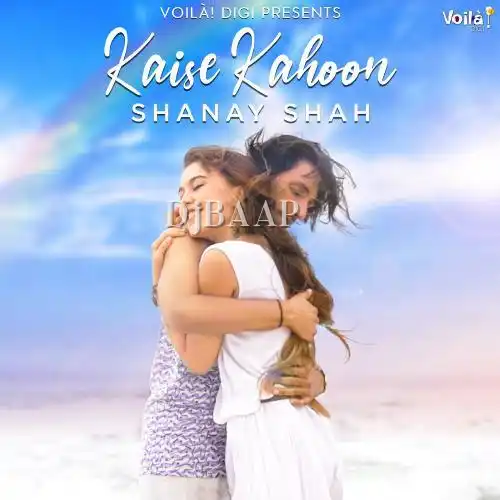 Kaise Kahoon album art