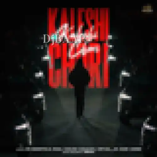 Kaleshi Chori thumbnail