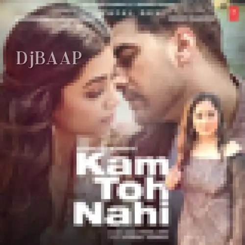 Kam Toh Nahi thumbnail