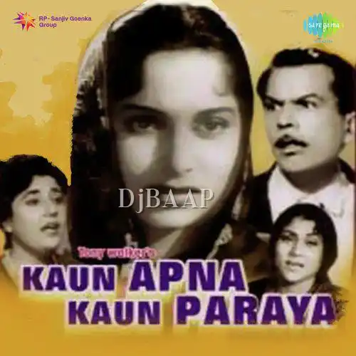 Kaun Apna Kaun Paraya