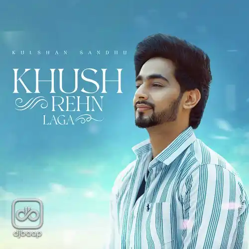 Khush Rehn Laga
