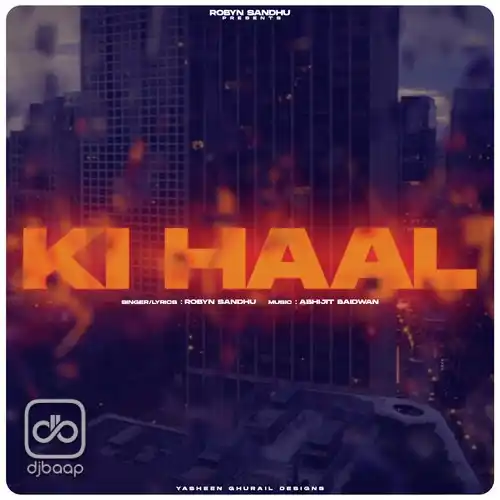 Ki Haal Aa