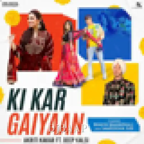 Ki Kar Gaiyaan thumbnail