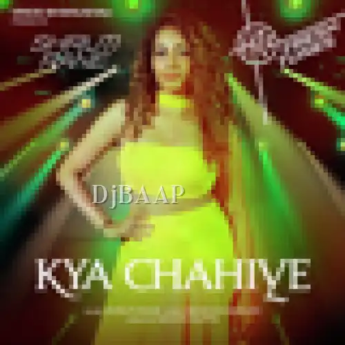 Kya Chahiye thumbnail