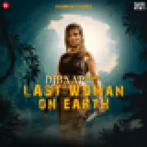 Last Woman On Earth album art