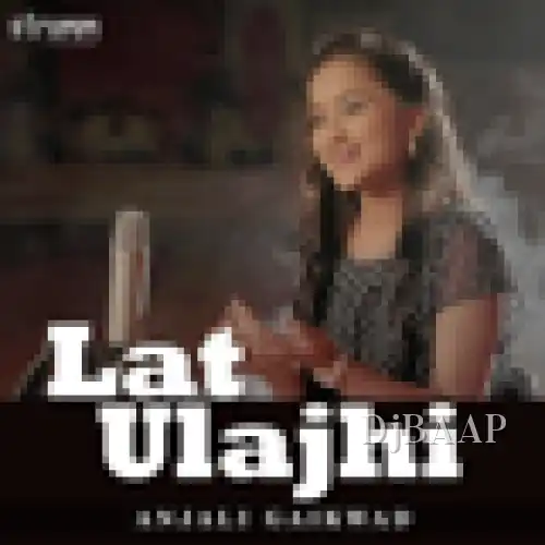 Lat Ulajhi