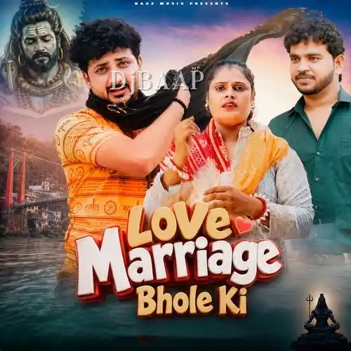 Love Marriage Bhole Ki album art
