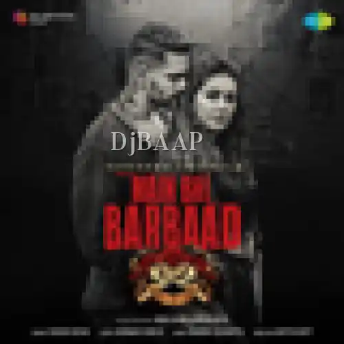 Main Bhi Barbaad thumbnail