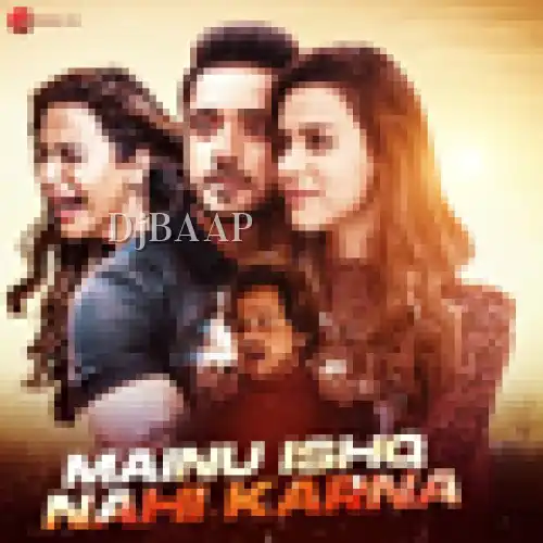 Mainu Ishq Nai Karna album art