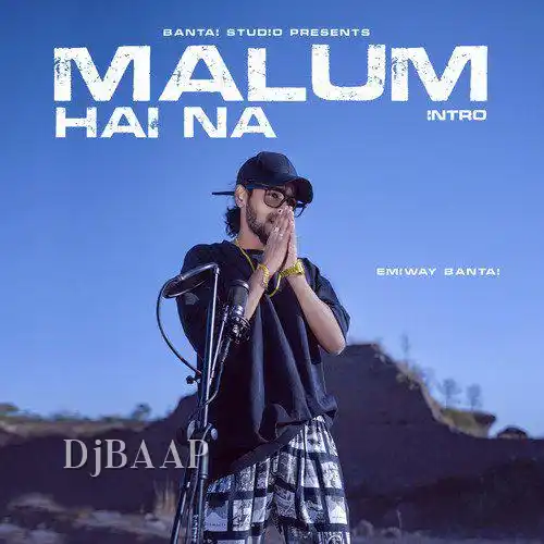 Malum Hai Na Intro