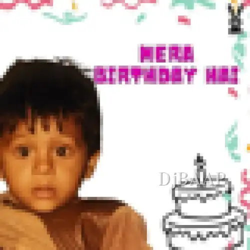 Mera Birthday Hai thumbnail