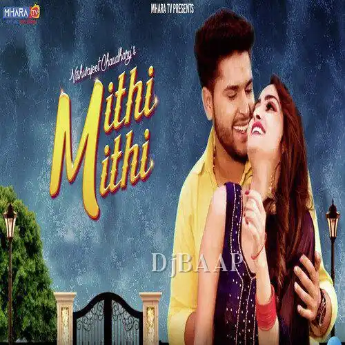 Mithi Mithi thumbnail