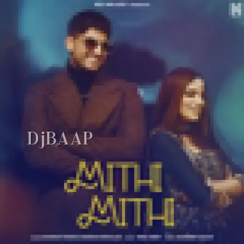 Mithi Mithi thumbnail