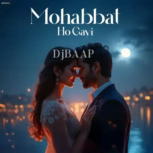 Mohabbat Ho Gayi thumbnail