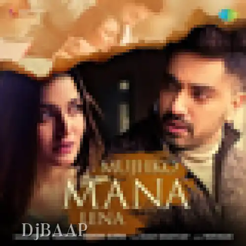 Mujhko Mana Lena thumbnail