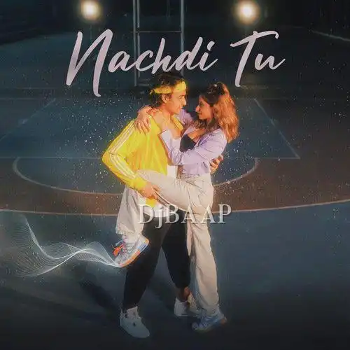 Nachdi Tu album art