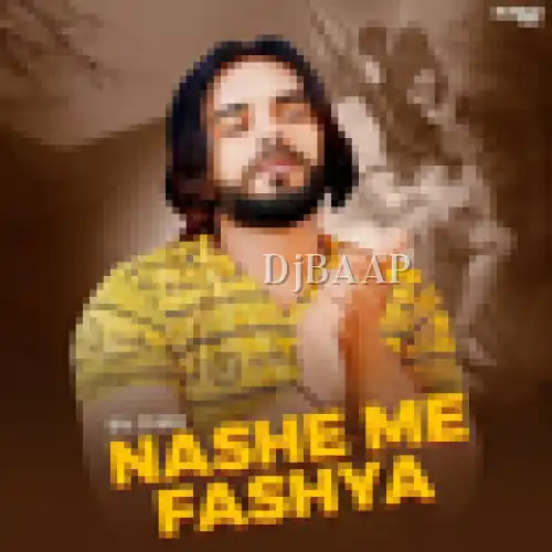 Nashe Me Fashya album art