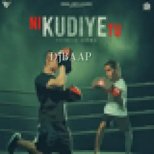 Ni Kudiye Tu album art