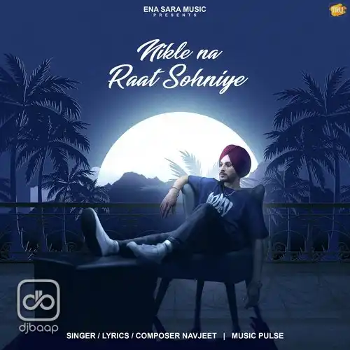 Nikle Na Raat Sohniye