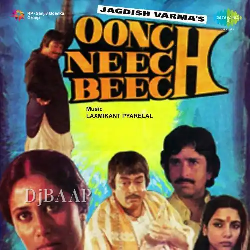 Oonch Neech Beech