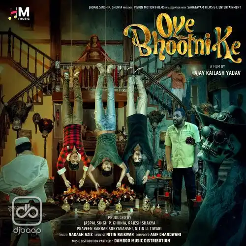 Oye Bhootni Ke