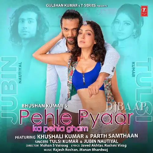 Pehle Pyaar Ka Pehla Gham Mp3 Song thumbnail