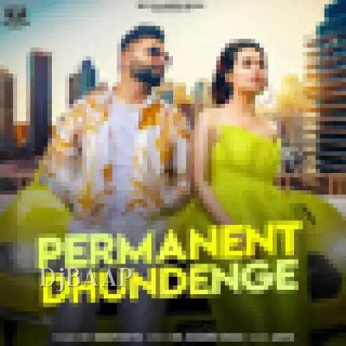 Permanent Dhundenge album art
