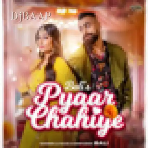 Pyaar Chahiye album art