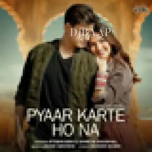 Pyaar Karte Ho Na thumbnail