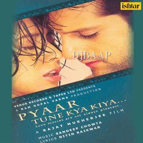 Pyaar Tune Kya Kiya