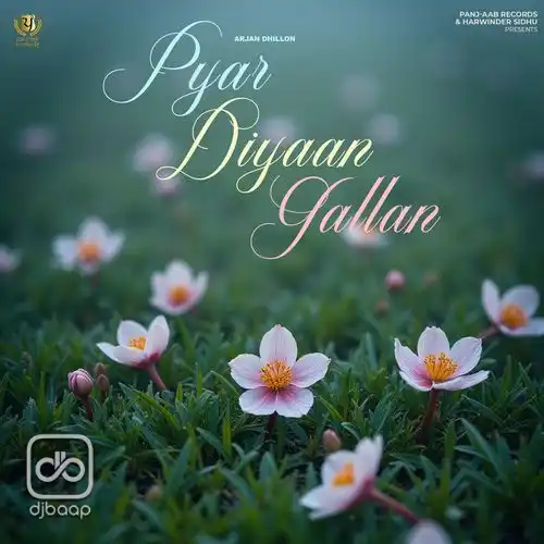 Pyar Diyaan Gallan