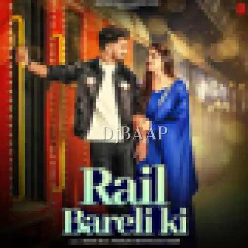 Rail Bareli Ki album art