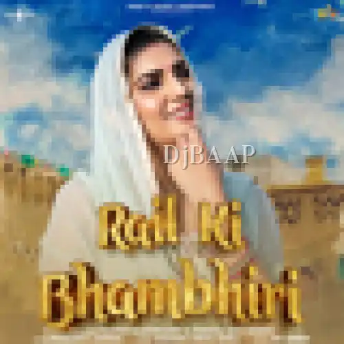 Rail Ki Bhambhiri thumbnail