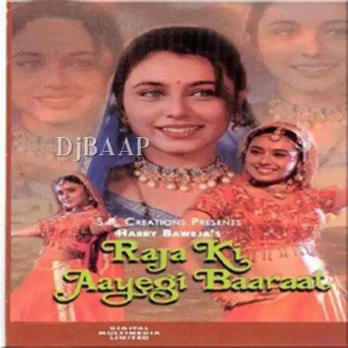 Raja Ki Aayegi Baraat