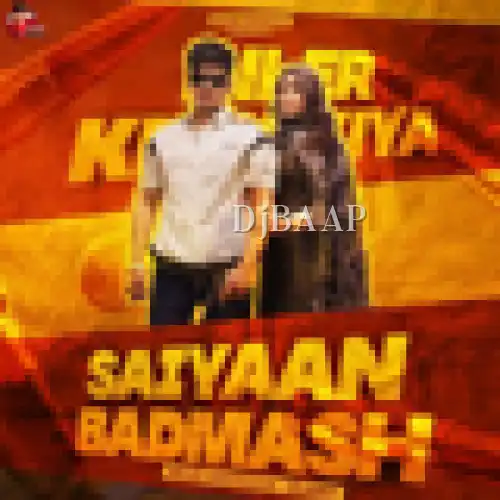Saiyaan Badmash thumbnail