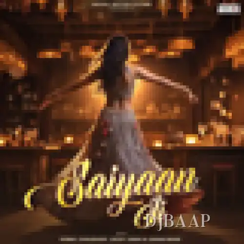 Saiyaan Ji thumbnail