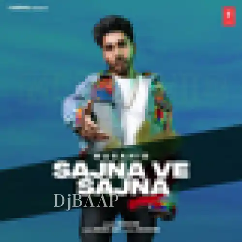 Sajna Ve Sajna thumbnail