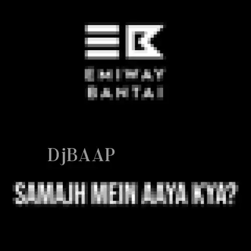 Samajh Mein Aay Kya thumbnail