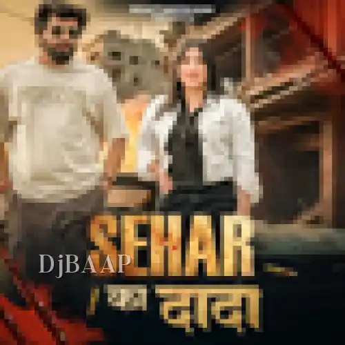 Sehar Ka Dada thumbnail