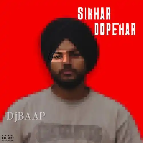 SIKHAR DOPEHAR album art
