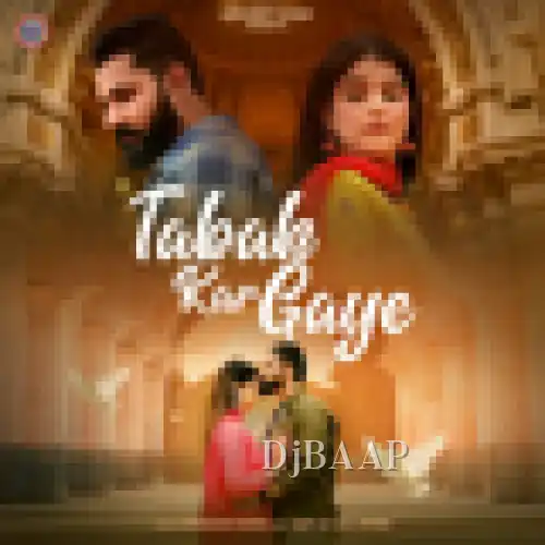 Tabah Kar Gaye thumbnail