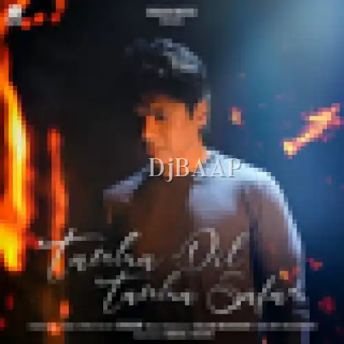 Tanha Dil Tanha Safar thumbnail