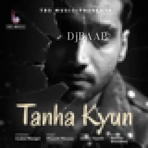 Tanha Kyun album art