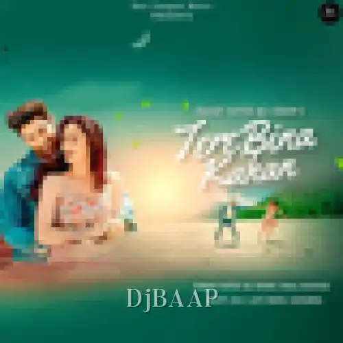 Tere Bina Kahan thumbnail