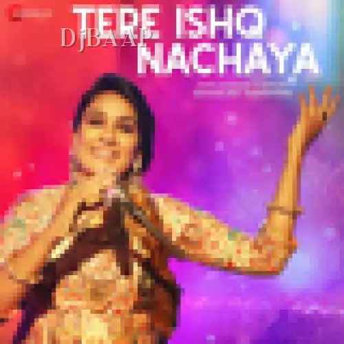 Tere Ishq Nachaya thumbnail