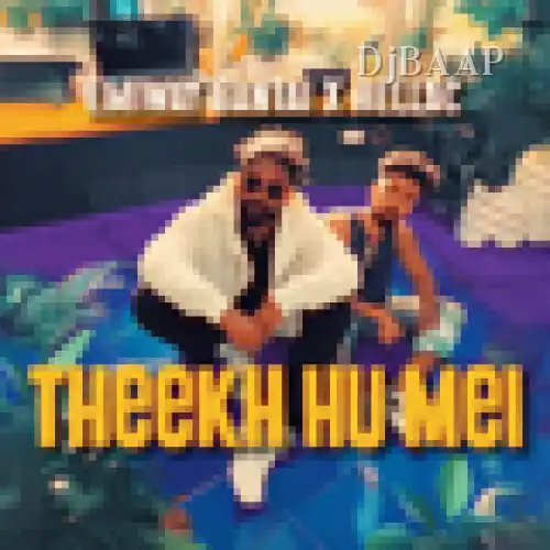 Theekh Hu Mei thumbnail