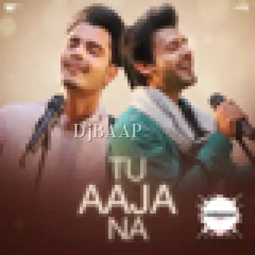 Tu Aaja Na thumbnail