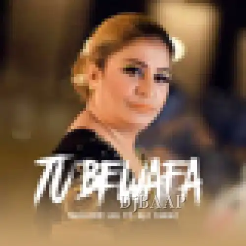 Tu Bewafa