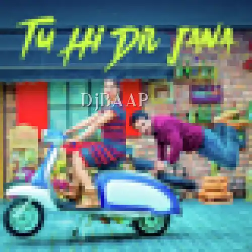 Tu Hi Dil Jana thumbnail