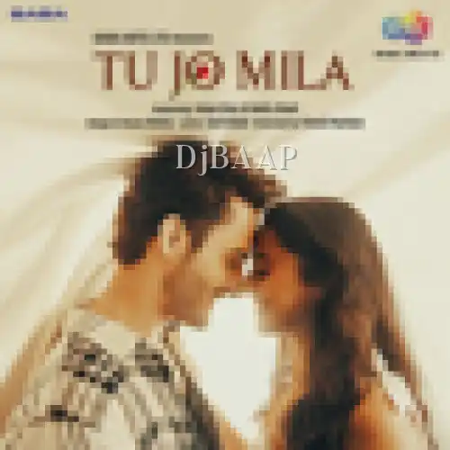 Tu Jo Mila thumbnail